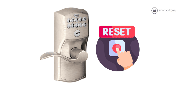 Reset Schlage Keypad Lock Without Code