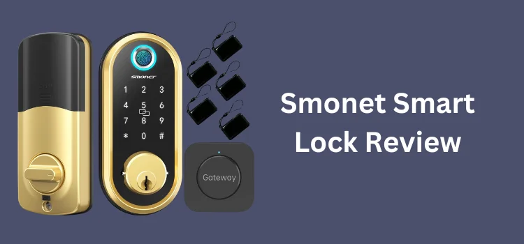 Smonet Smart Lock Review